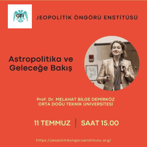 BİLGE HOCANIN DENİZ VE UZAY JEOPOLİTİĞİNİN GELECEĞİ KONULU KONFERANSI