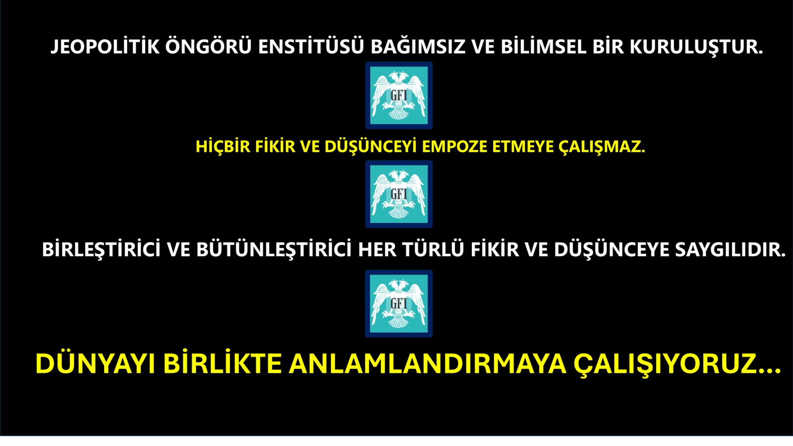 DÜNYAYI BİRLİKTE ANLAMLANDIRMAYA ÇALIŞIYORUZ…