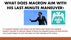 WHAT DOES MACRON AIM WITH HIS LAST-MINUTE MANEUVER?