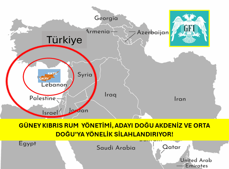 GÜNEY KIBRIS RUM YÖNETİMİ, ADAYI DOĞU AKDENİZ VE ORTA DOĞUYA YÖNELİK SİLAHLANDIRIYOR!