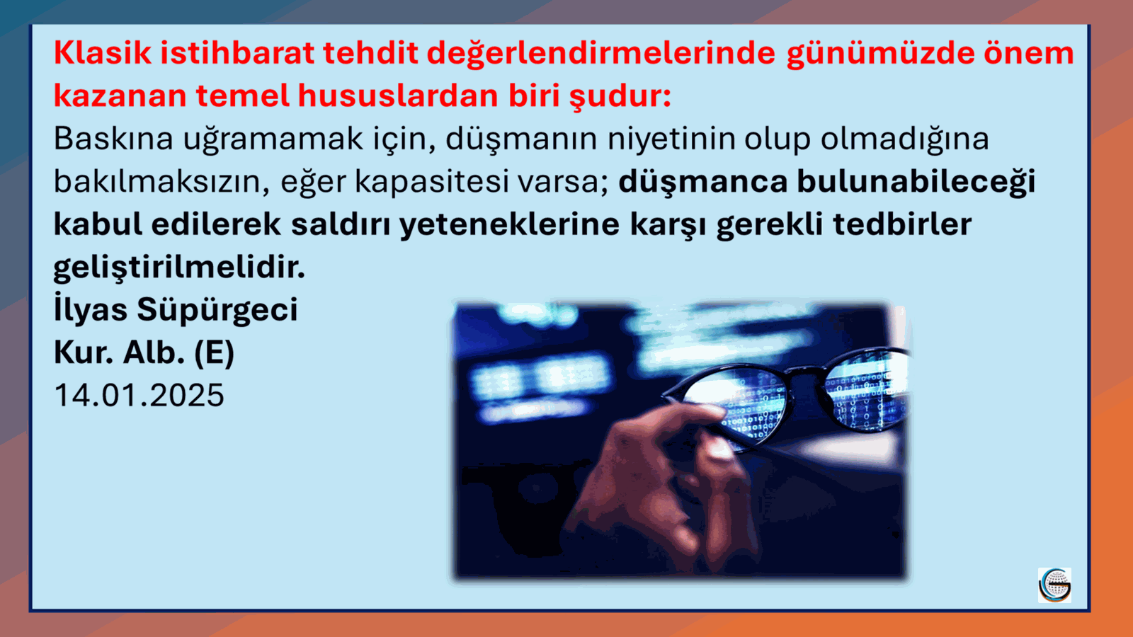 GEREKLİ TEDBİRLER ÖNCEDEN ALINMALIDIR.