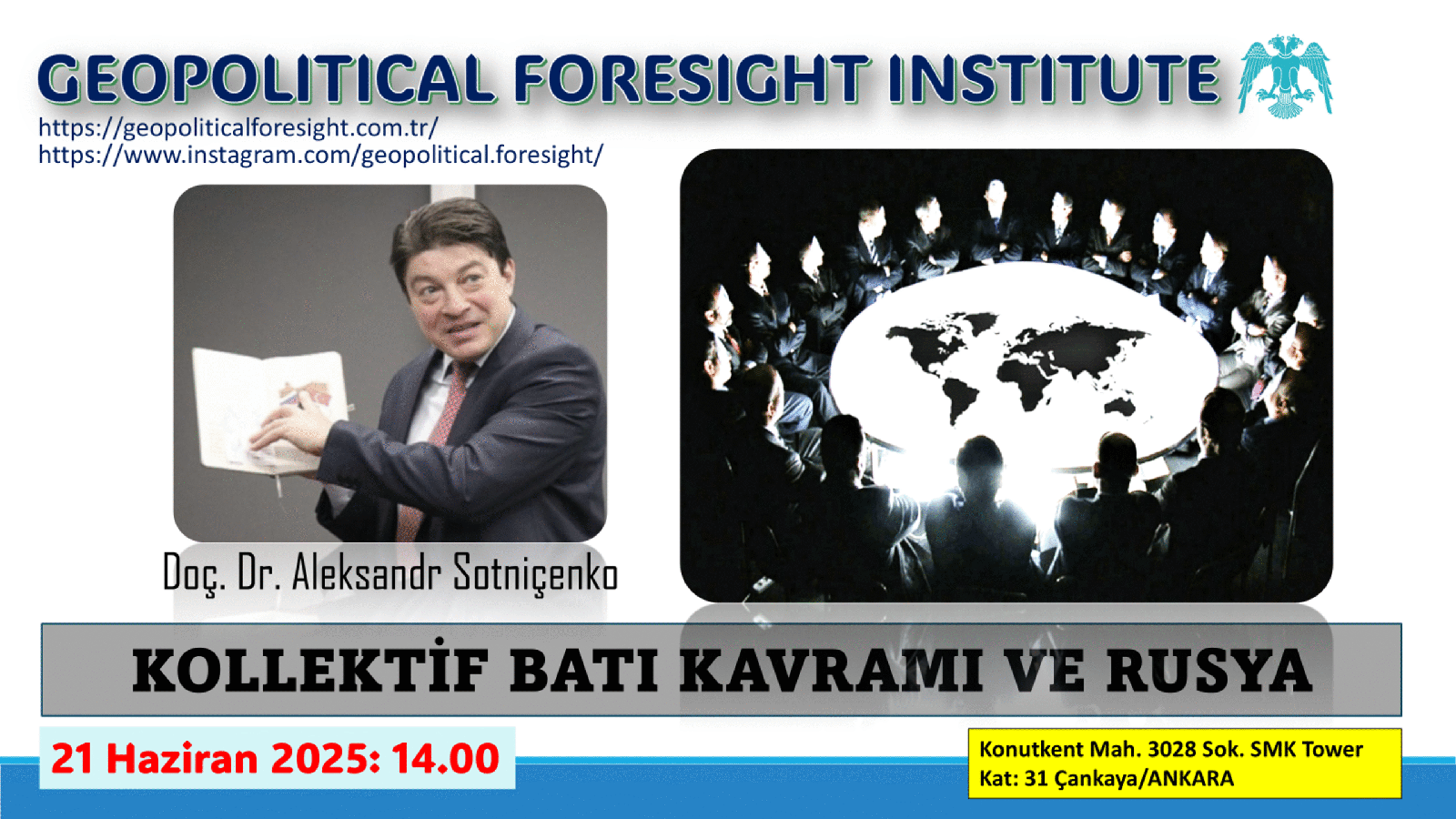 ÖNGÖRÜ KÖŞEMİZ İÇİN BU HAFTA “KOLLEKTİF BATI VE RUSYA” KONULU PROGRAMI HAZIRLADIK