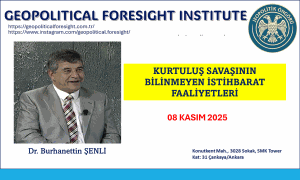 KURTULUŞ SAVAŞININ BİLİNMEYEN İSTİHBARAT FAALİYETLERİ