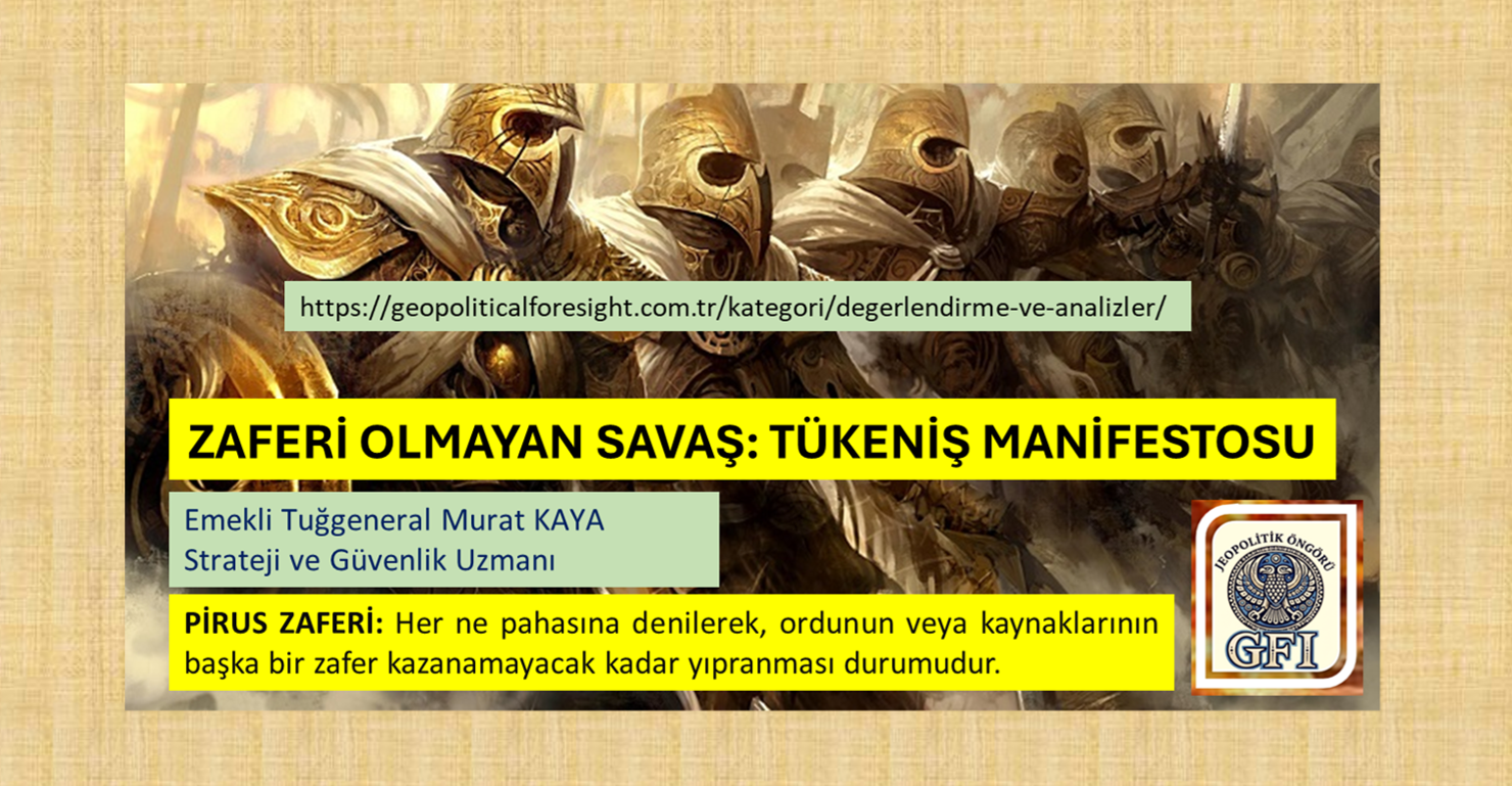 ZAFERİ OLMAYAN SAVAŞ: TÜKENİŞ MANİFESTOSU